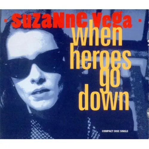Suzanne Vega - When Heroes Go Down [Folk/Pop] (1992)